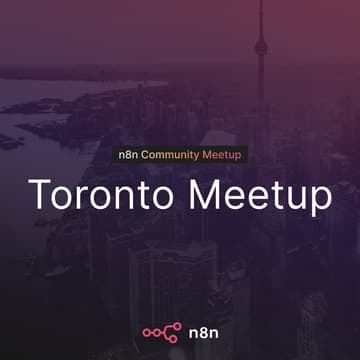 Cover Image for n8n Toronto Meetup - Summer 2026 ☀️