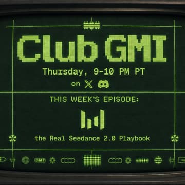 Cover Image for Club GMI — The Real Seedance 2.0 Playbook