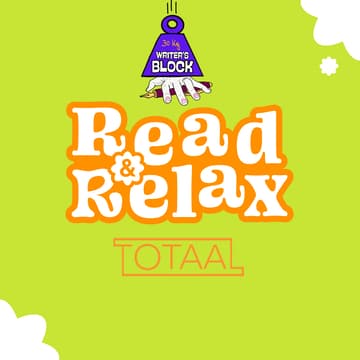 Cover Image for WRITERSBLOCK X Read & Relax