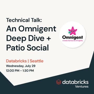 Cover Image for Technical Talk: An Omnigent Deep Dive + Patio Social | Databricks