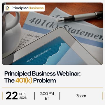 Cover Image for Principled Business Webinar: The 401(k) Problem