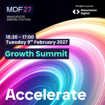 Cover Image for Manchester Digital Festival 2027: Growth Summit