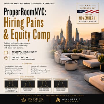 Cover Image for Hiring Pains: Founders Panel (ProperRoom NYC · Series A+)