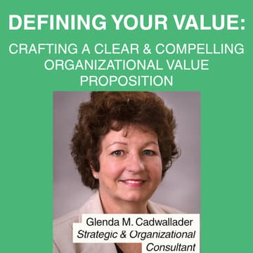 Cover Image for Defining Your Value: Crafting a Clear & Compelling Organizational Value Proposition