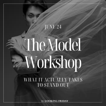 Cover Image for The Model Workshop: What It Actually Takes To Stand Out