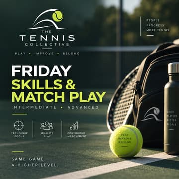 Cover Image for 🎾 Friday Skills & Match Play