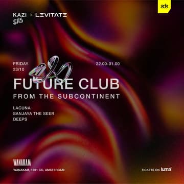 Cover Image for KAZI (كازي) x LEVITATE Presents: Future Club From The Subcontinent