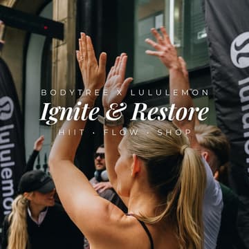Cover Image for Bodytree x Lululemon: Ignite & Restore
