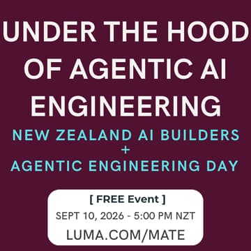 Cover Image for Under the Hood of Agentic AI | New Zealand AI Builders (in person event)