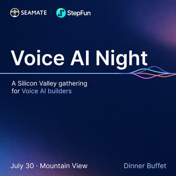 Cover Image for Bay Area Voice AI Night ｜Stepfun X Seamate