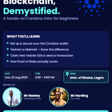Cover Image for University of Ghana, Legon — Blockchain, Demystified: A Hands-On Cardano Intro