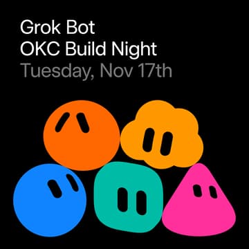 Cover Image for Grok Bot OKC Build Night