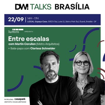 Cover Image for DW! TALKS BRASÍLIA 22/09 | Entre Escalas + Bate-papo com Martin Corullon e Clarissa Schneider