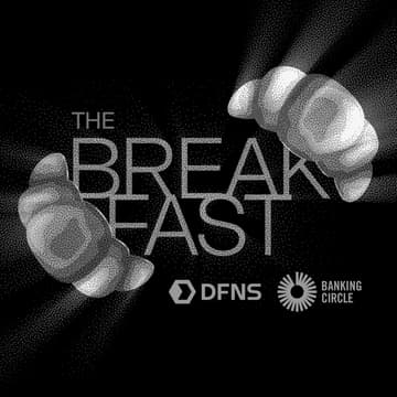 Cover Image for The Breakfast by DFNS & Banking Circle