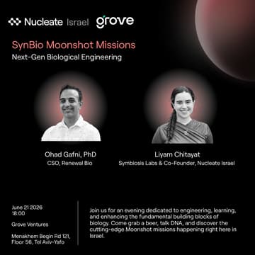 Cover Image for Nucleate Israel: SynBio Moonshot Missions Next-Gen Biological Engineering