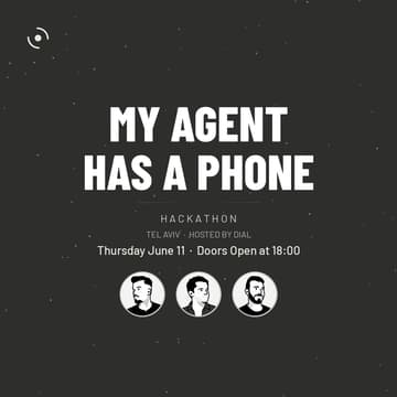 Cover Image for My Agent Has A Phone Hackathon - Tel Aviv