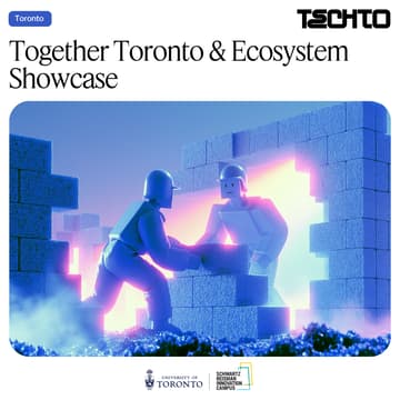 Cover Image for Together Toronto & Ecosystem Showcase