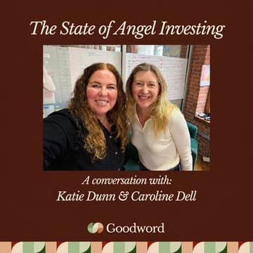 Cover Image for The State of Angel Investing with Katie Dunn