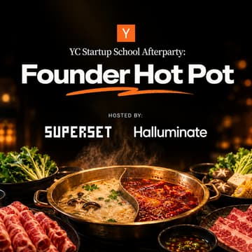 Cover Image for YC Startup School Afterparty: Founder Hot Pot