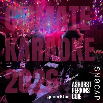 Cover Image for Climate Karaoke 🎤 Presented by SNØCAP, gener8tor and Ashurst Perkins Coie