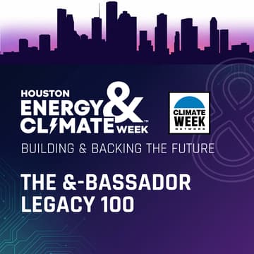 Cover Image for Legacy 100: Houston Energy & Climate Week &-Bassador Kickoff