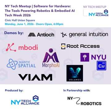 Cover Image for NY Tech Meetup | Software for Hardware: The Tools Powering Robotics & Embodied AI - Tech Week 2026