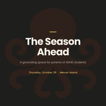 Cover Image for The Season Ahead: A grounding space for parents of ADHD students