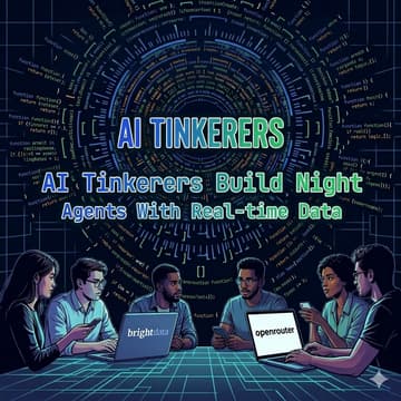 Cover Image for AI Tinkerers Build Night: Agents w/ Real-time Data