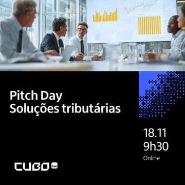 Cover Image for [Cubo Itaú] Pitch Day - Soluções tributárias