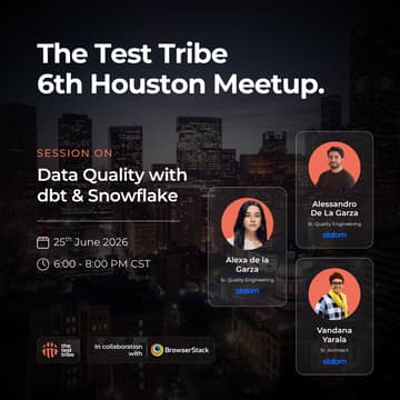 Cover Image for Data Quality with dbt and Snowflake | 6th Houston Meetup