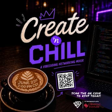 Cover Image for Create ‘n Chill: Vibecoding Networking Mixer