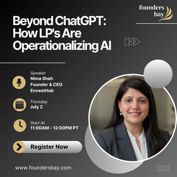 Cover Image for Founders Bay Virtual Workshop: Beyond ChatGPT: How LP's Are Operationalizing AI