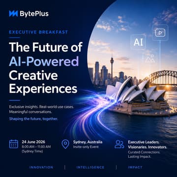 Cover Image for BytePlus Executive Breakfast: The Future of AI-Powered Creative Experiences