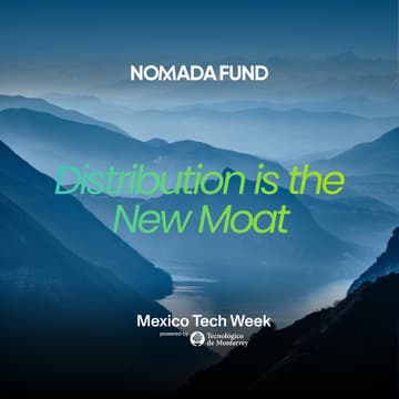 Cover Image for "Distribution is the New Moat" Presentación de Nomada Fund