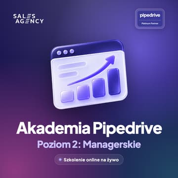 Cover Image for Akademia Pipedrive · Poziom 2: Managerskie