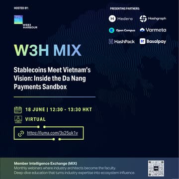 Cover Image for W3H MIX Series (June Edition): Stablecoins Meet Vietnam’s Vision: Inside the Da Nang Payments Sandbox