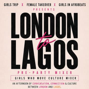 Cover Image for LONDON 2 LAGOS PRE PARTY MIXER