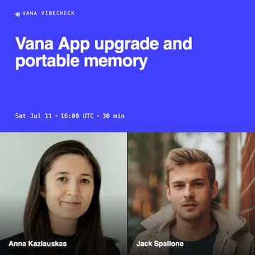 Cover Image for Vibecheck: Vana App upgrade and portabel memory