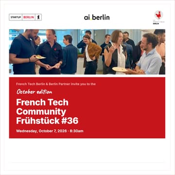 Cover Image for Berlin Partner X French Tech Berlin: Community Breakfast #36