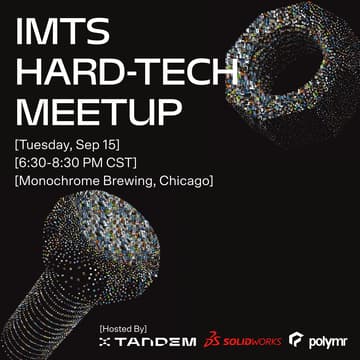 Cover Image for IMTS HardTech Happy Hour - by Solidworks, Tandem, and Polymr