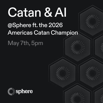 Cover Image for Catan & AI @ Sphere ft. the 2026 Americas Catan Champion