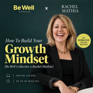 Cover Image for How to build your growth mindset with Rachel Mathia