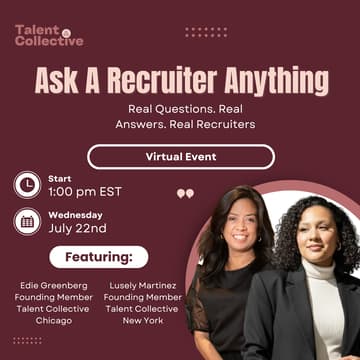 Cover Image for Virtual ~ Talent Collective Chicago x NYC - Ask A Recruiter