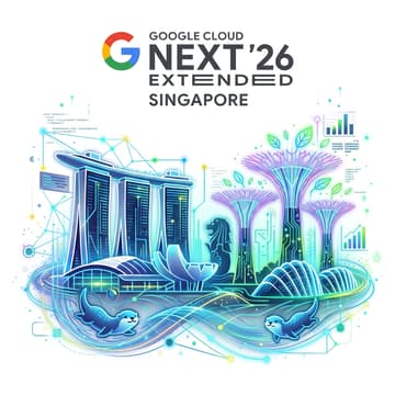 Cover Image for Google Cloud Next Extended Singapore 2026