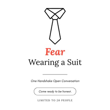 Cover Image for One Handshake Open Conversation: Fear Wearing a Suit