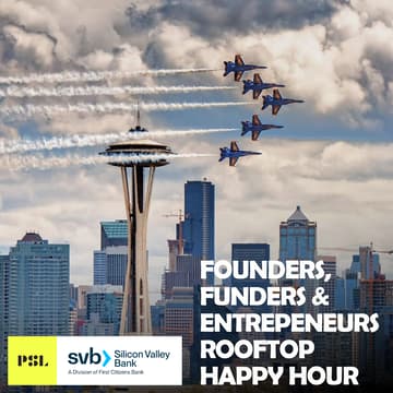 Cover Image for Founders, Funders, and Entrepreneurs Rooftop Happy Hour, w. SVB & PSL