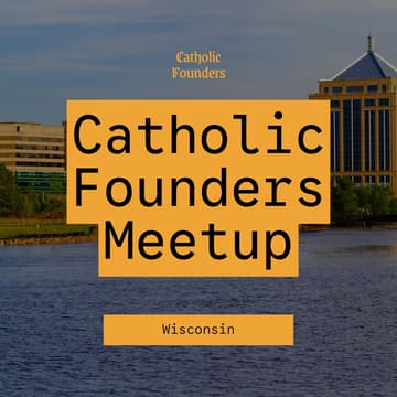Cover Image for Catholic Founders Breakfast | Wisconsin