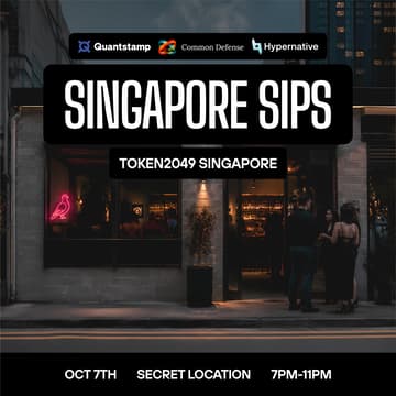 Cover Image for Quantstamp x Common Defense x Hypernative | Singapore Sips | TOKEN2049 Singapore