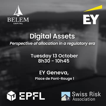 Cover Image for Actifs Numériques : du cadre réglementaire à l'allocation. EY x Belem Capital x Swiss Risk Association x BSA (EFPL)
