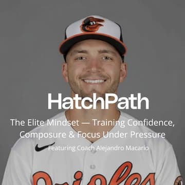 Cover Image for HatchPath Summit: The Elite Mindset — Training Confidence, Composure & Focus Under Pressure